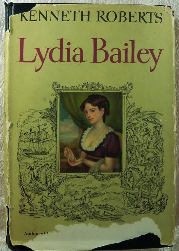 Lydia Bailey by Kenneth Roberts  1947 1st edition  HCDJ  