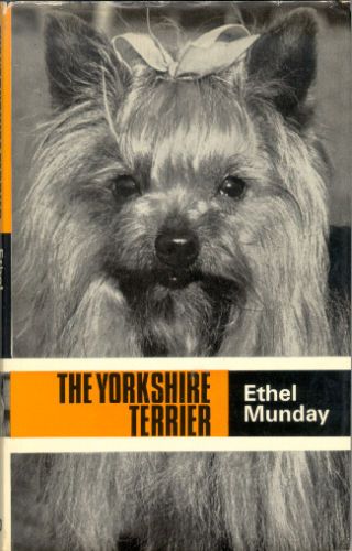 The Yorkshire Terrier by Ethel Munday 1971  