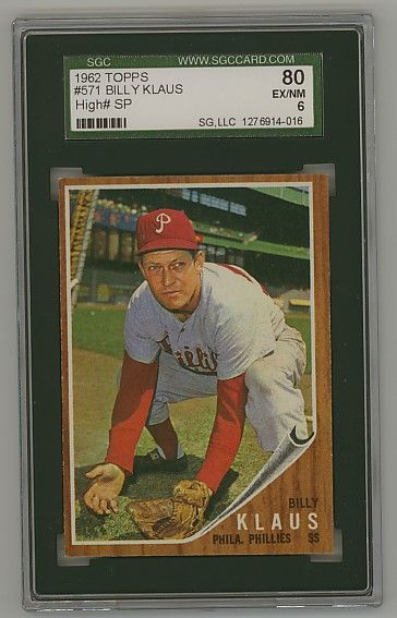 1962 Topps HIGH #571 SP Billy Kraus/ SGC 80/6  EX/NM  