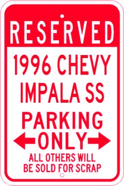 1996 96 CHEVY IMPALA SS Parking Sign  