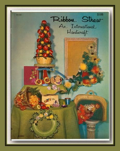 RIBBON STRAW Craft How To Book~1967~Instructions for authentic Mid 