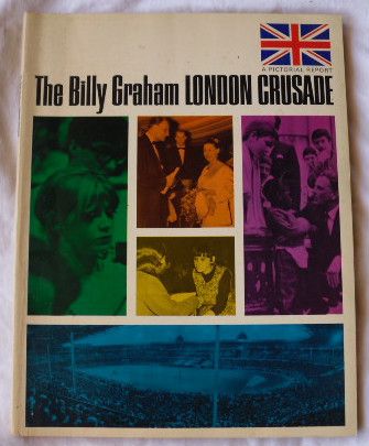 BILLY GRAHAM LONDON CRUSADE PICTORIAL REPORT BOOK 1966  